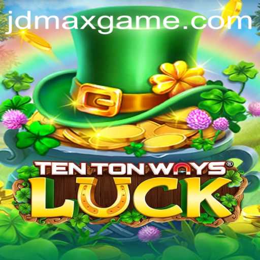 Exploring the Exciting World of TenTonWaysLuck: A Game of Fortune
